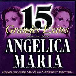 15 Grandes Éxitos Originales Con Mariachi - Angélica Maria