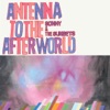 Antenna To the Afterworld artwork