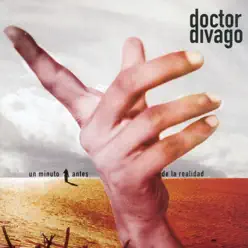Un Minuto Antes de la Realidad - Doctor Divago