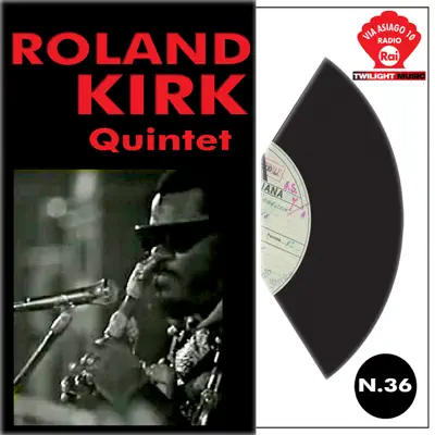 Roland Kirk Quintet Live (feat. Kenneth Rogers, Donald Smith, Henry Petterson & John Goldsmith) - Roland Kirk Roland Kirk Quintet Live (feat. Kenneth Rogers, Donald Smith, Henry Petterson & John Goldsmith) - Roland Kirk