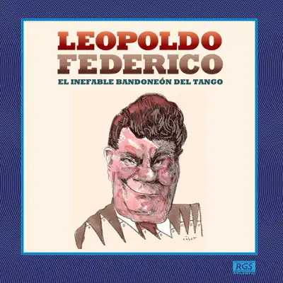 Solos de Bandoneón - Leopoldo Federico Solos de Bandoneón - Leopoldo Federico