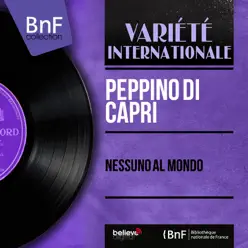 Nessuno al mondo (Mono Version) - Peppino di Capri