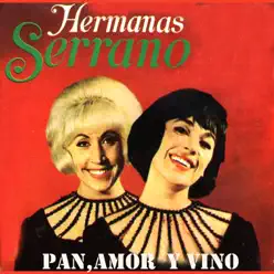 Pan, Amor y Besos - Hermanas Serrano Pan, Amor y Besos - Hermanas Serrano