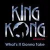 What's It Gonna Take - Single album lyrics, reviews, download