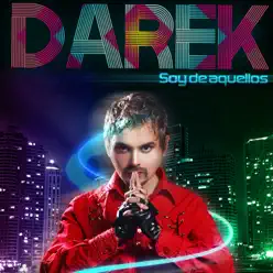 Soy De Aquellos - Darek