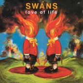 Swans - God Loves America