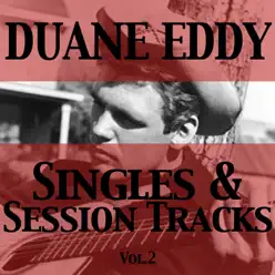 Singles & Session Tracks, Vol. 2 - Duane Eddy