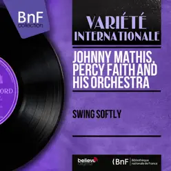Swing Softly (Mono Version) - Johnny Mathis