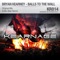 Balls to the Wall (Eddie Bitar Remix) - Bryan Kearney lyrics