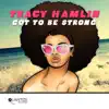 Got To Be Strong album lyrics, reviews, download