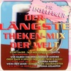 Der längste Theken-Mix der Welt - EP