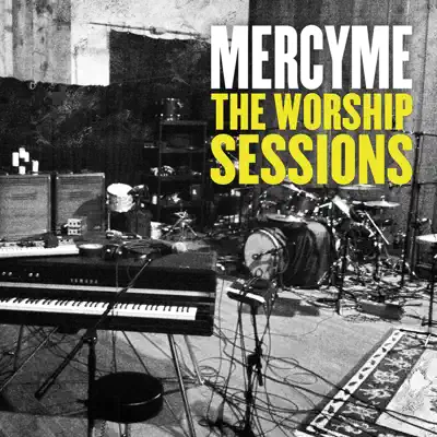 The Worship Sessions - Mercyme