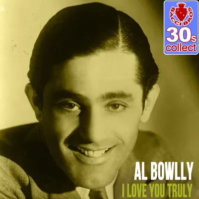 I Love You Truly (Remastered) - Single - Al Bowlly