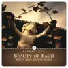 Beauty of Bach album lyrics, reviews, download