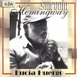 Sinfonía Hemingway - Lucía Huergo