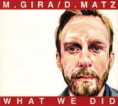 M. Gira / D. Matz - Quiet One
