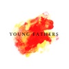 Young Fathers - Single