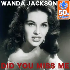 Did You Miss Me (Remastered) - Single - Wanda Jackson