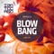 Blowbang - Inphasia lyrics