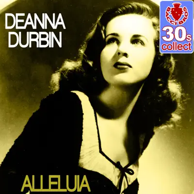 Alleluia (Remastered) - Single - Deanna Durbin