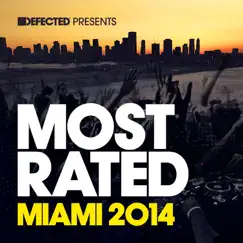 Defected Presents Most Rated Miami 2014 by Various Artists album reviews, ratings, credits