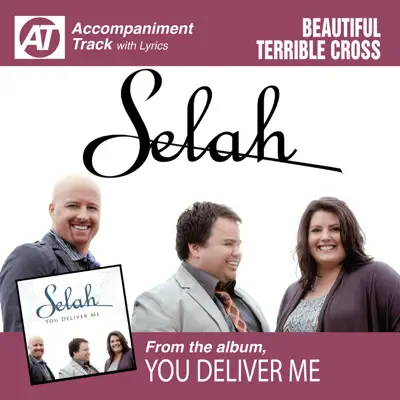 Beautiful Terrible Cross (Accompaniment Track) - EP - Selah