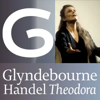 Handel: Theodora (Glyndebourne) by Lorraine Hunt Lieberson, David Daniels, Dawn Upshaw, Richard Croft, William Christie, Orchestra of the Age of Enlightenment & The Glyndebourne Chorus album reviews, ratings, credits