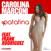 Patatina (feat. Frank Rodriguez) - Carolina Marconi