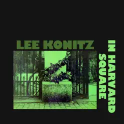 In Harvard Square - Lee Konitz In Harvard Square - Lee Konitz