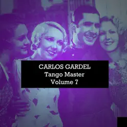 Tango Master, Vol. 7 - Carlos Gardel