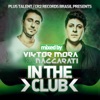 In the Club (Mixed by Viktor Mora & Naccarati)