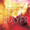 The Prayer - Throne Room Company