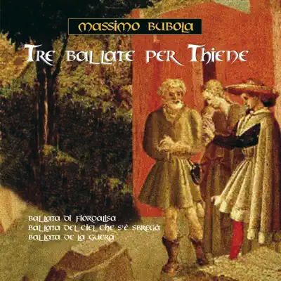 Tre Ballate per Thiene - Single - Massimo Bubola
