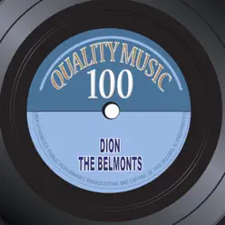 Quality Music 100 (100 Original Recordings Remastered) - Dion and The Belmonts