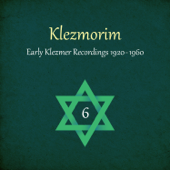 Klezmorim (Early Klezmer Recordings 1920 - 1960), Vol. 6 - Various Artists