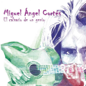 El Calvario de un Genio - Miguel Angel Cortés