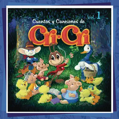 Cuentos y Canciones de Cri-Cri, Vol. 1 - Cri-cri