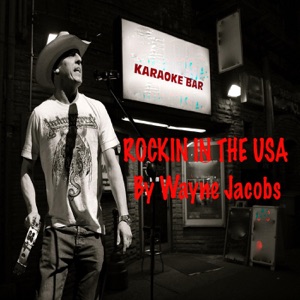 Wayne Jacobs - Rockin in the USA - Line Dance Music