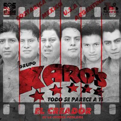Todo Se Parece A Tí - Grupo Karos Todo Se Parece A Tí - Grupo Karos