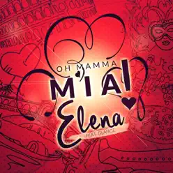 Mamma Mia (He's Italiano) (feat. Glance) - Single - Élena Mamma Mia (He's Italiano) (feat. Glance) - Single - Élena