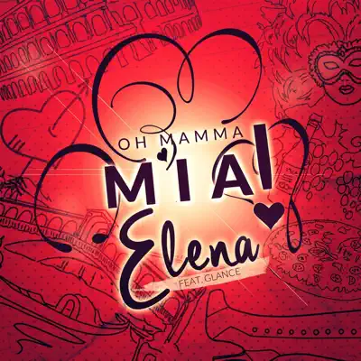 Mamma Mia (He's Italiano) (feat. Glance) - Single - Élena Mamma Mia (He's Italiano) (feat. Glance) - Single - Élena