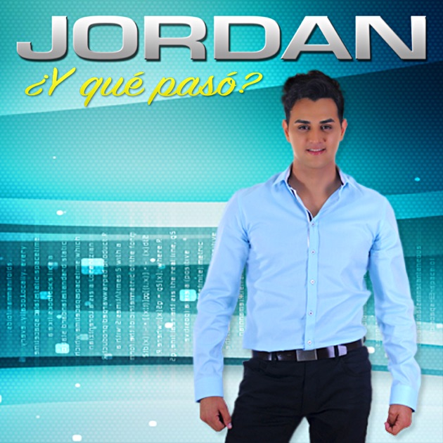jordan y que paso album jordan y que paso album