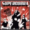 Hey, Ho, Let's Go! - Supercobra lyrics