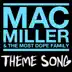 Mac Miller & the Most Dope Family Theme Song - Single album cover