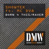 Showtek - Raver (feat. MC DV8)