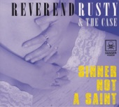 Reverend Rusty & The Case - Don't Waste My Time