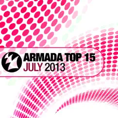 Armada Top 15 - July 2013 by Various Artists album reviews, ratings, credits
