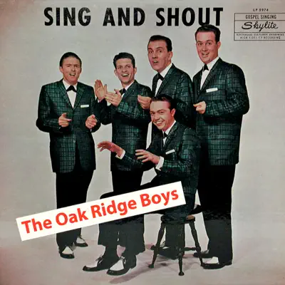 Sing and Shout (Remastered) - The Oak Ridge Boys