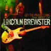 Let the Praises Ring : The Best of Lincoln Brewster album lyrics, reviews, download