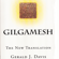 Gerald J. Davis - Gilgamesh: The New Translation (Unabridged)